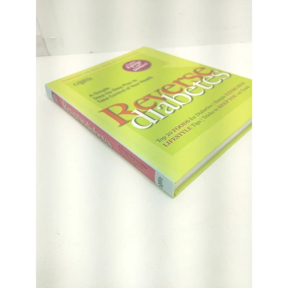 Reverse Diabetes : A Simple Step-By-Step Plan to Take Control of Your Health by